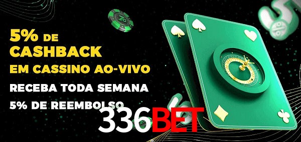 Promoções do cassino ao Vivo 336bet