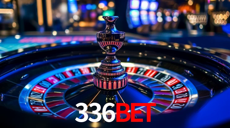 336bet: Jogos de Caça-Níqueis-Altas Recompensas, Roleta-Velocidade, Blackjack-Desafios Máximos